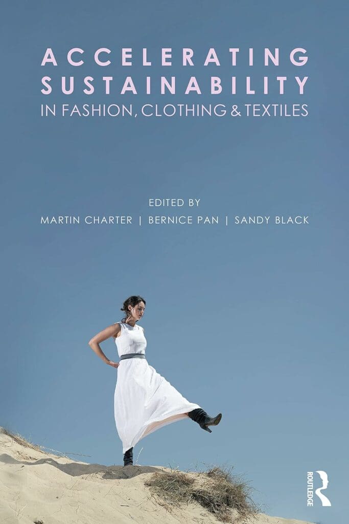 Accelerating Sustainability in Fashion, Clothing and Textiles     1st Edition